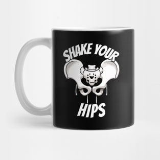 Shake your Hips Bone Medicine Humor Mug